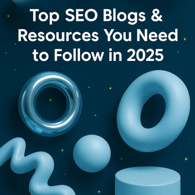 Top SEO Blogs & Resources You Need to Follow in 2025